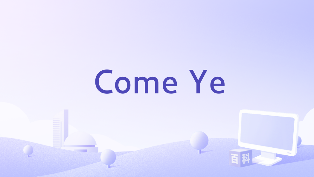 Come Ye Come Ye