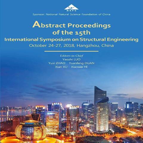 Abstract proceedings of the 15th international symposium on structural engineering Abstract proceedings of the 15th international symposium on structural engineering