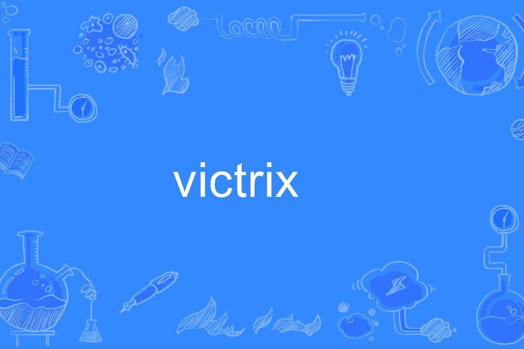 victrix victrix
