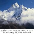 A Grammar of the Malagasy Language A Grammar of the Malagasy Language