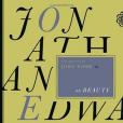 Jonathan Edwards on Beauty Jonathan Edwards on Beauty