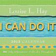 I Can Do It 2012 Calendar I Can Do It 2012 Calendar