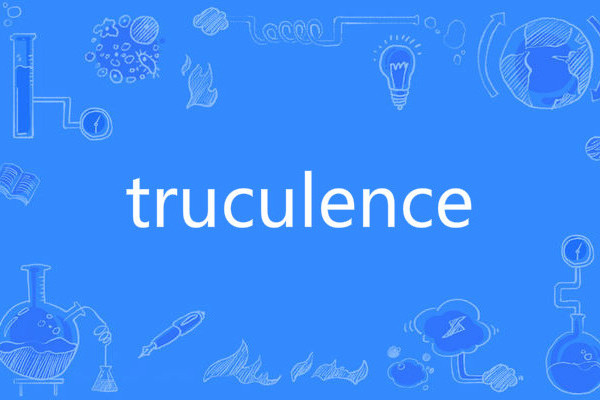 truculence truculence
