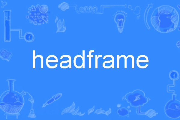 headframe headframe