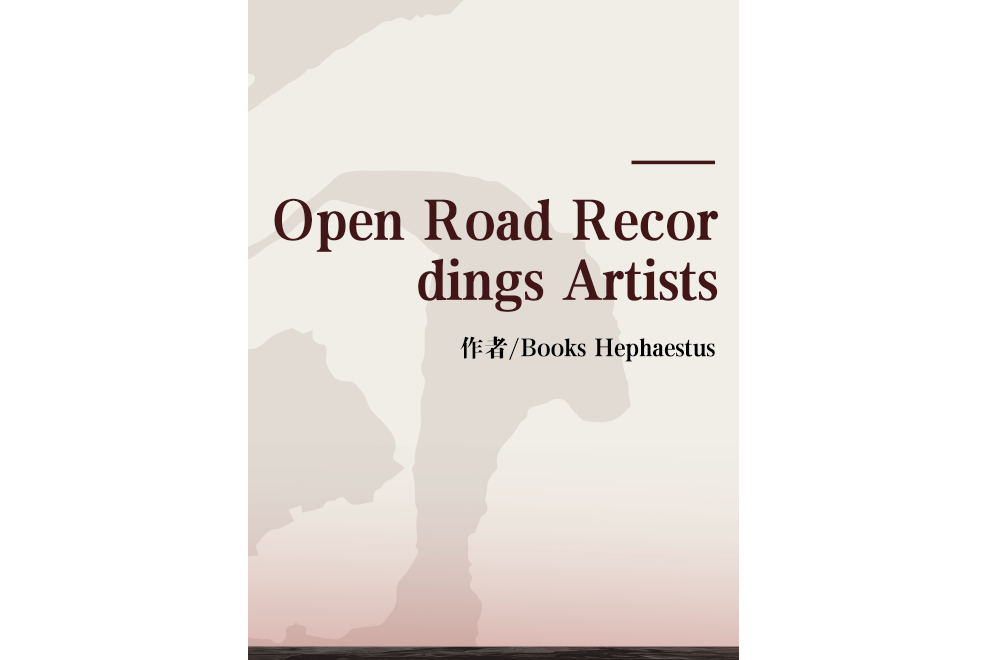 Open Road Recordings Artists Open Road Recordings Artists