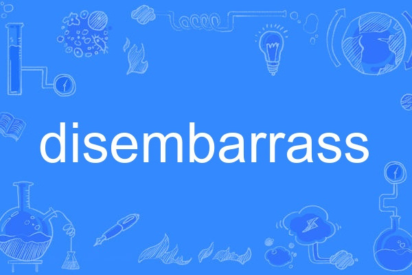 disembarrass disembarrass