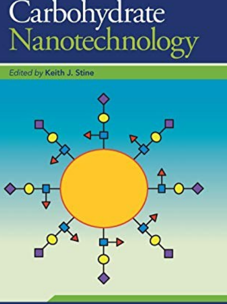 Carbohydrate Nanotechnology Carbohydrate Nanotechnology