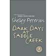 Dark Days at Saddle Creek Dark Days at Saddle Creek