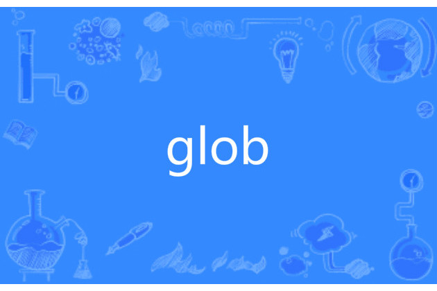 glob glob