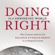 Doing Right in a Shrinking World Doing Right in a Shrinking World