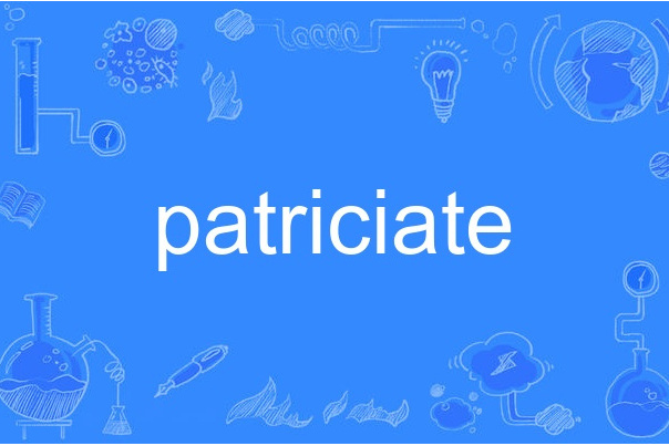 patriciate patriciate