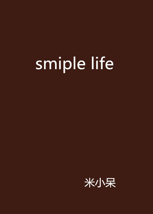 smiple life