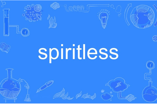spiritless spiritless