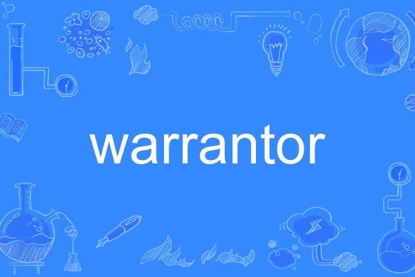 warrantor warrantor