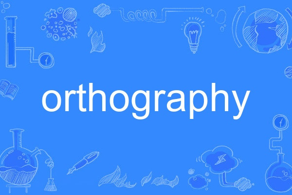 orthography orthography