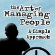 The Art of Managing People The Art of Managing People