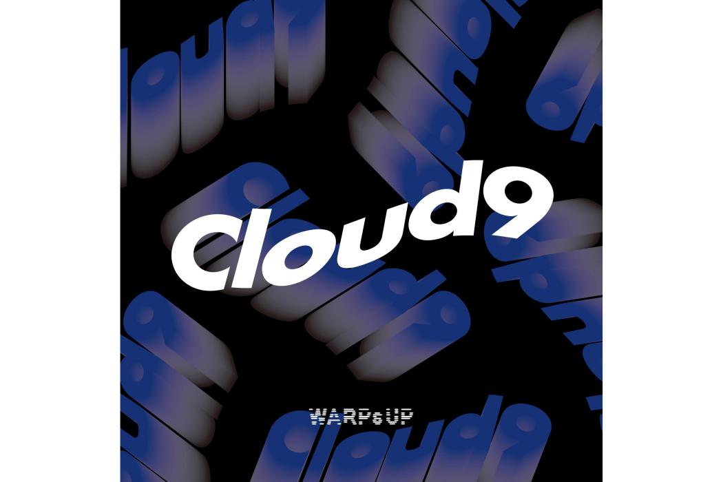 Cloud 9(WARPs UP演唱的歌曲) Cloud 9(WARPs UP演唱的歌曲)