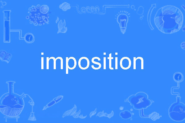 imposition imposition