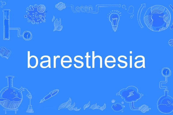 baresthesia baresthesia