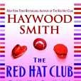 THE RED HAT CLUB RIDES AGAIN THE RED HAT CLUB RIDES AGAIN