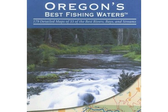 Oregon\x27s Best Fishing Waters Oregon\x27s Best Fishing Waters