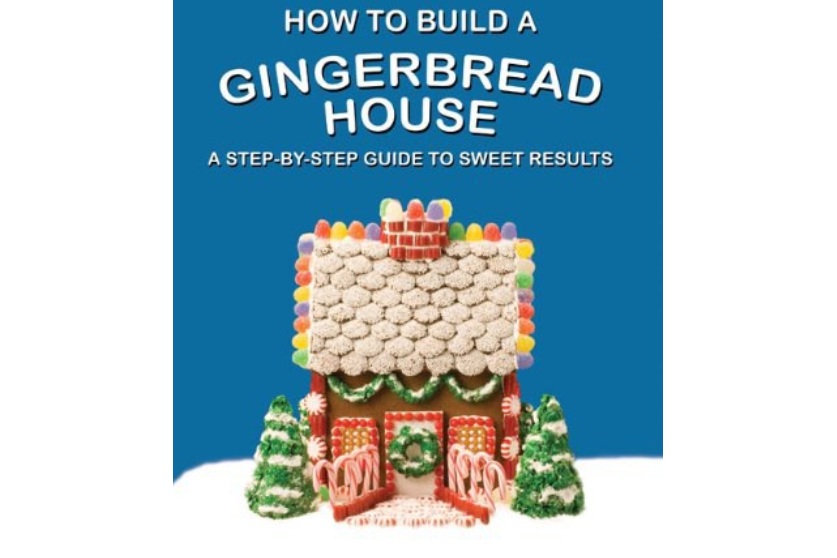 How to Build a Gingerbread House