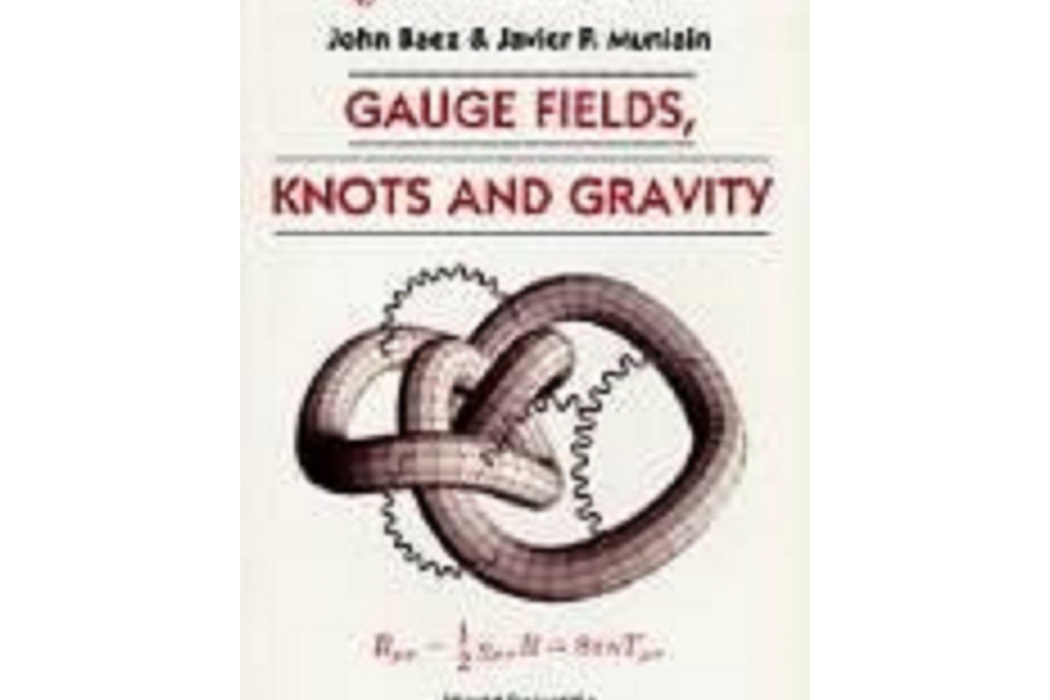Gauge Fields, Knots and Gravity Gauge Fields, Knots and Gravity
