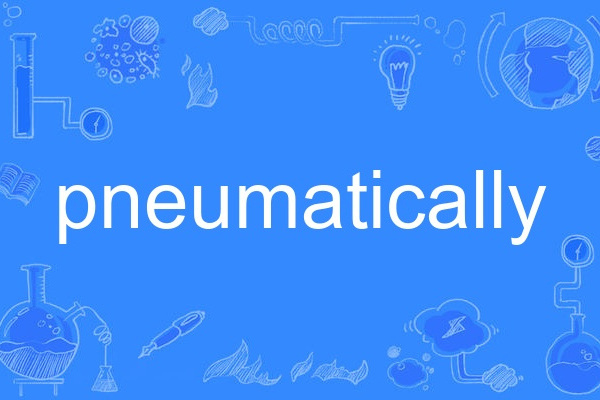 pneumatically pneumatically