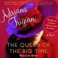 The Queen of the Big Time(Trigiani, Adriana著圖書) The Queen of the Big Time(Trigiani, Adriana著圖書)