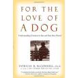 For the Love of a Dog For the Love of a Dog