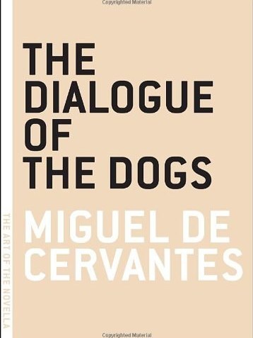 The Dialogue of the Dogs The Dialogue of the Dogs