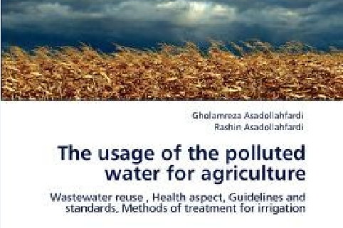 The Usage of the Polluted Water for Agriculture The Usage of the Polluted Water for Agriculture