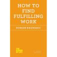 How to Find Fulfilling Work