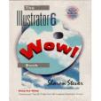 The Illustrator 6 Wow! Book The Illustrator 6 Wow! Book