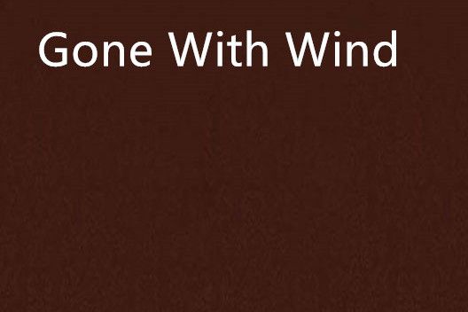 Gone With Wind Gone With Wind