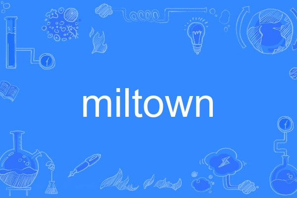 miltown miltown