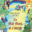 The Mad Monk of Gidleigh(2003年Trafalgar Square出版的圖書) The Mad Monk of Gidleigh(2003年Trafalgar Square出版的圖書)