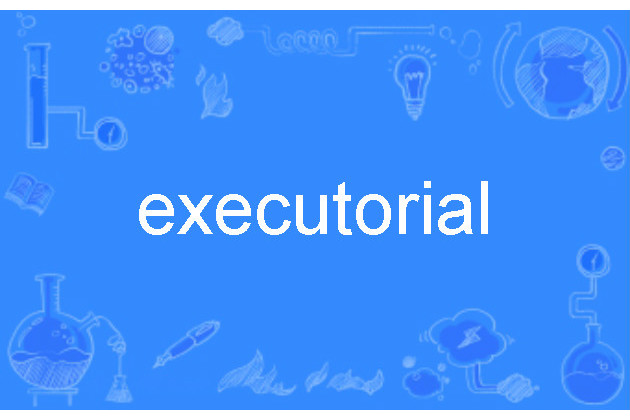 executorial executorial