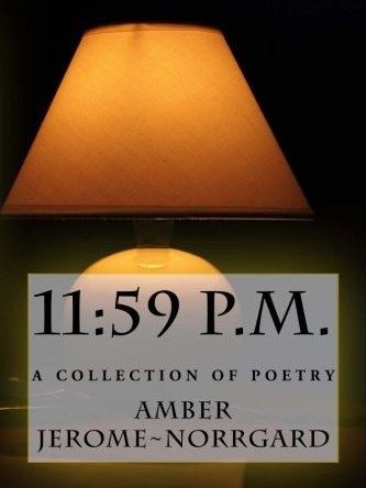 11: 59 P.m., a Collection of Poetry 11: 59 P.m., a Collection of Poetry
