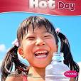Today Is a Hot Day Today Is a Hot Day