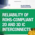 Reliability of RoHS-compliant 2D and 3D IC Interconnects Reliability of RoHS-compliant 2D and 3D IC Interconnects