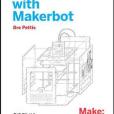 Getting Started with Makerbot Getting Started with Makerbot