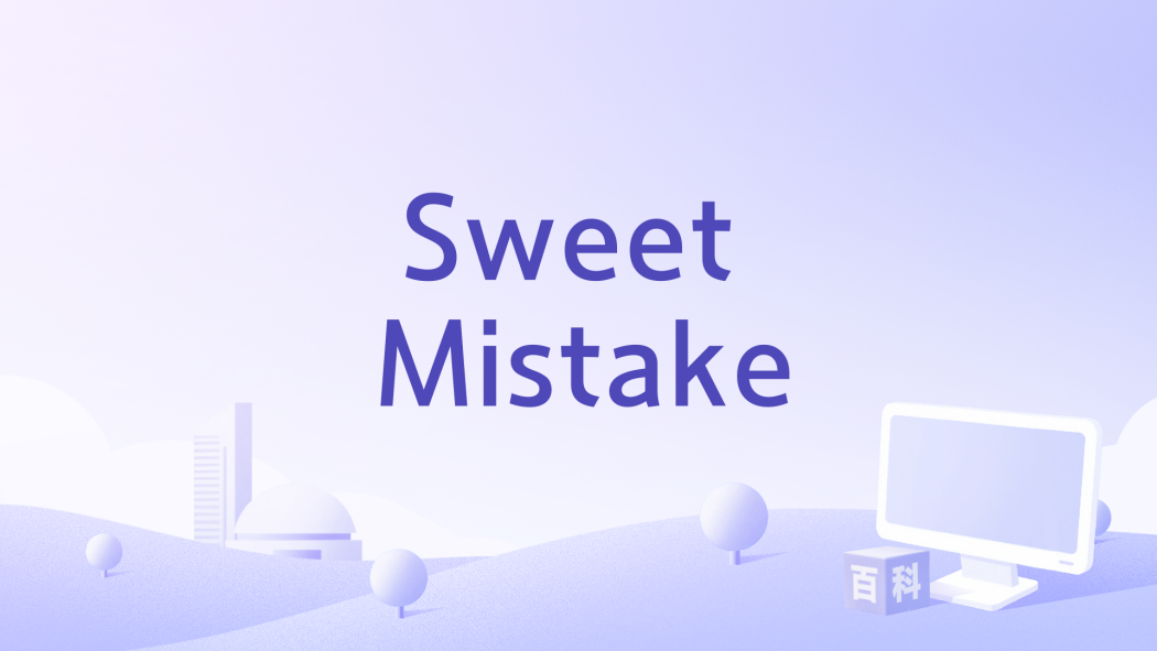 Sweet Mistake Sweet Mistake