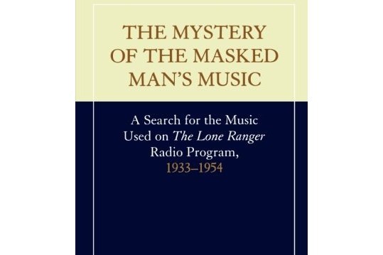 The Mystery of the Masked Man\x27s Music The Mystery of the Masked Man\x27s Music
