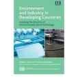 Environment and Industry in Developing Countries Environment and Industry in Developing Countries