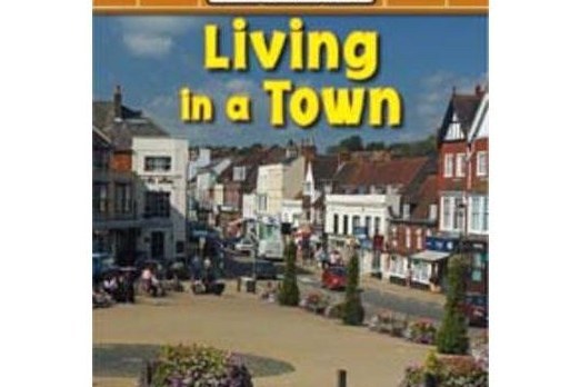 Living in a Town Living in a Town