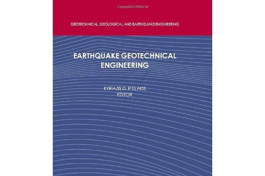 Earthquake Geotechnical Engineering Earthquake Geotechnical Engineering