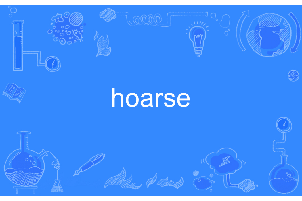 hoarse hoarse
