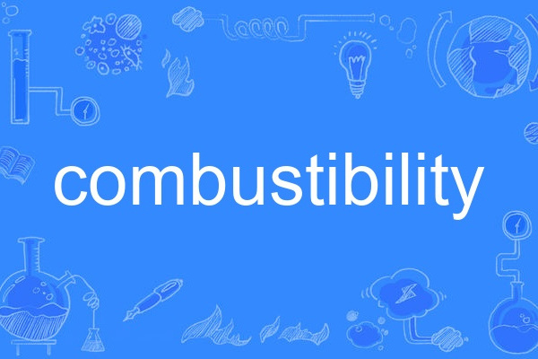combustibility combustibility