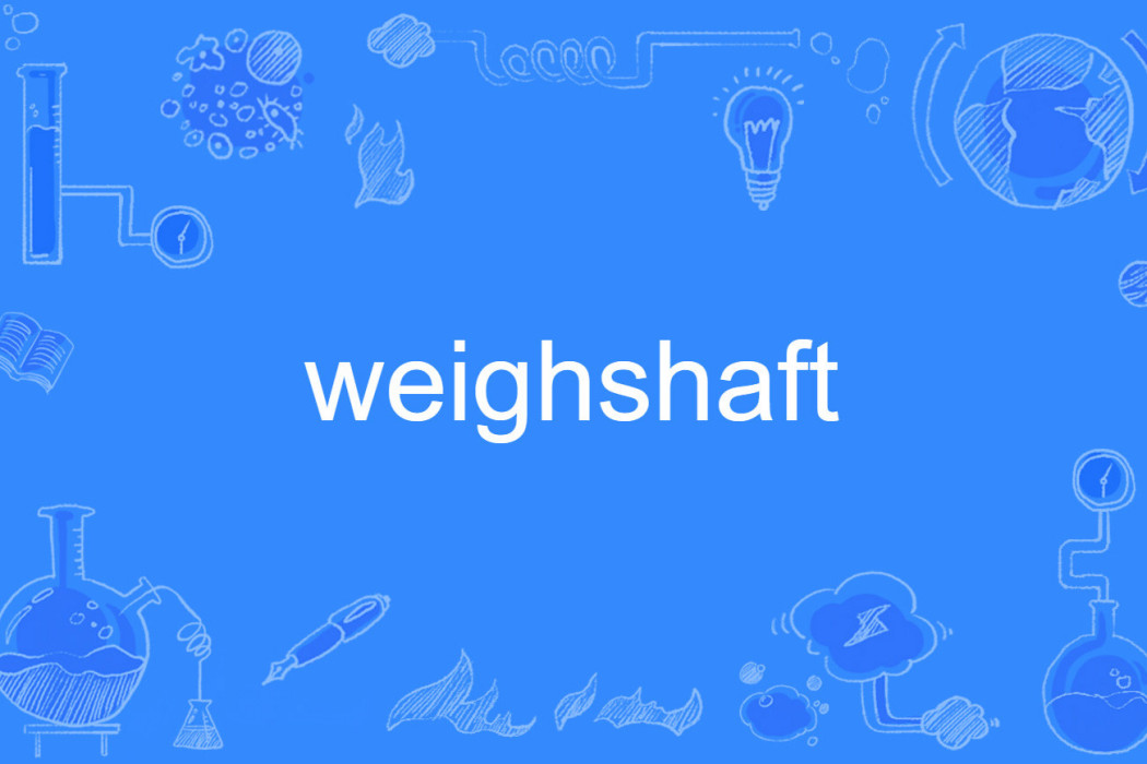 weighshaft